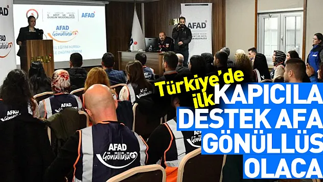 Türkiye'de ilk: Kapıcılar destek AFAD gönüllüsü olacak