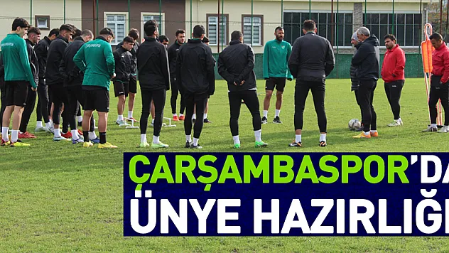 Çarşambaspor'da Ünye Hazırlığı