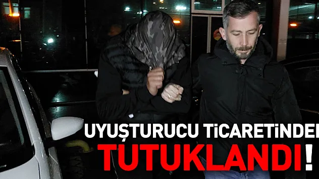 Samsun'da uyuşturucu ticaretinden bir kişi tutuklandı