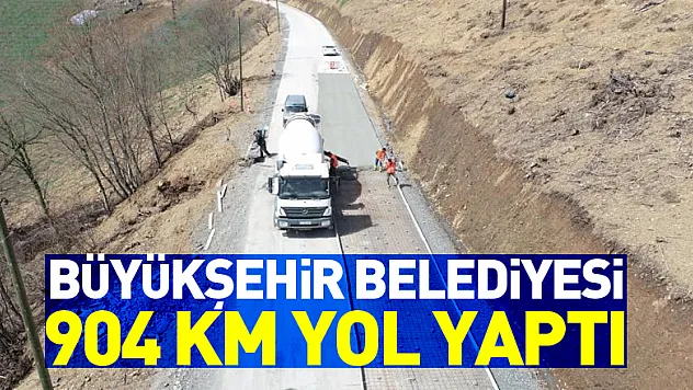 Samsun Büyükşehir Belediyesi 904 km yol yaptı