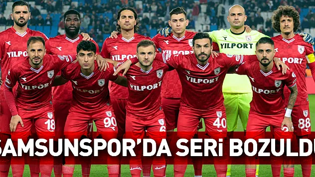 Samsunspor'da seri bozuldu