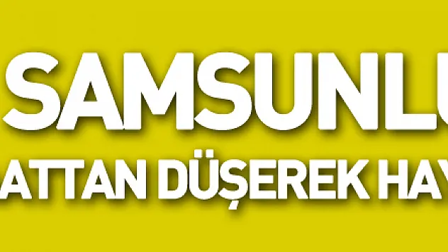 Samsunlu işçi Sırbistan'da inşaattan düşerek hayatını kaybetti