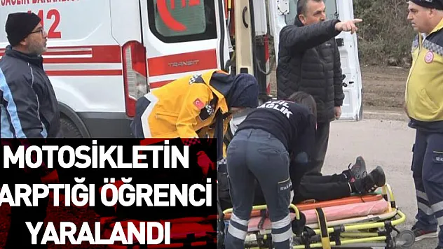 Motosikletin çarptığı öğrenci yaralandı