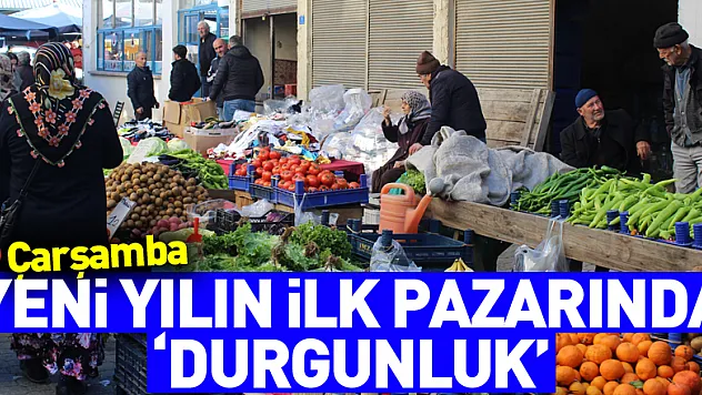 YENİ YILIN İLK PAZARINDA 'DURGUNLUK'