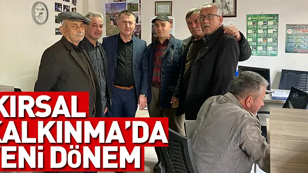 'KIRSAL KALKINMA'DA YENİ DÖNEM