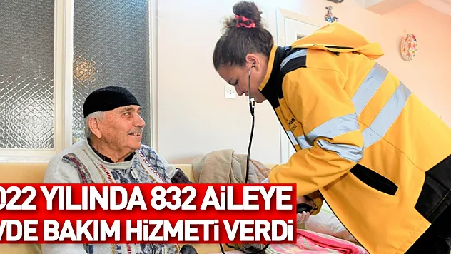 Samsun Büyükşehir Belediyesi, 2022 yılında 832 aileye evde bakım hizmeti verdi