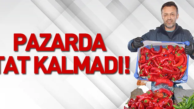 Pazarda tat kalmadı!