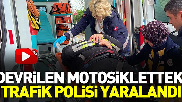 Devrilen motosikletteki trafik polisi yaralandı