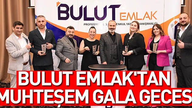 Bulut Emlak'tan Muhteşem Gala Gecesi