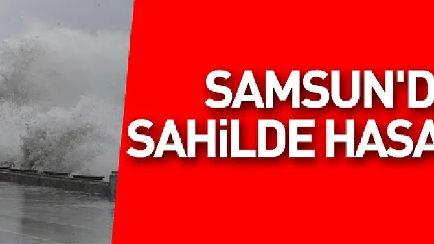 Samsun'da dalgalar sahilde hasara neden oldu