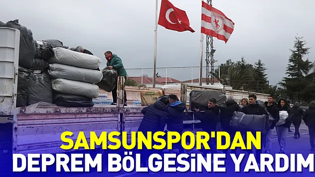 Samsunspor'dan deprem bölgesine yardım
