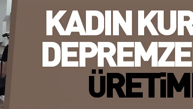 Samsun'da kadın kursiyerler, depremzedeler için üretime geçti