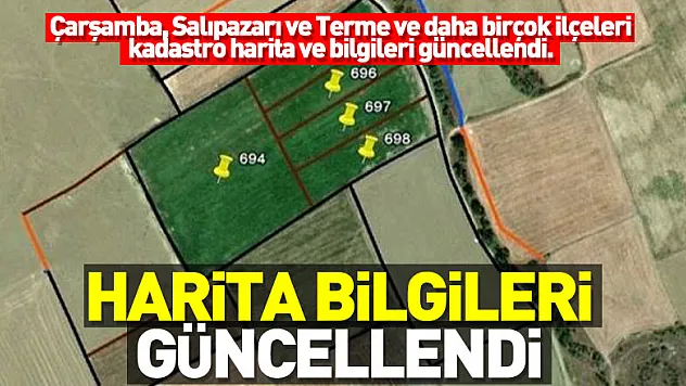 Samsun'da 52 bin 589 parselde kadastro harita ve bilgileri güncellendi