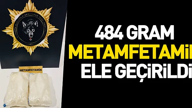 Samsun'da 484 gram metamfetamin ele geçirildi