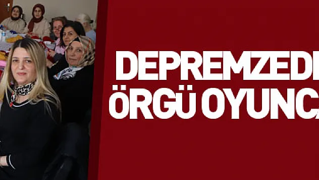 Depremzede çocuklar için örgü oyuncak yapıyorlar