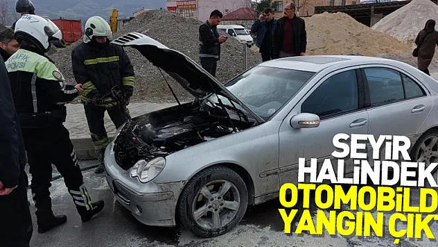 Seyir halindeki otomobilde yangın çıktı