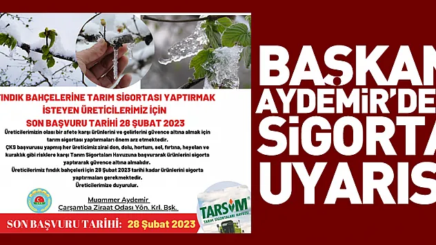Başkan Aydemir'den Sigorta Uyarısı