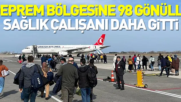 Samsun'dan deprem bölgesine 98 gönüllü sağlık çalışanı daha gitti
