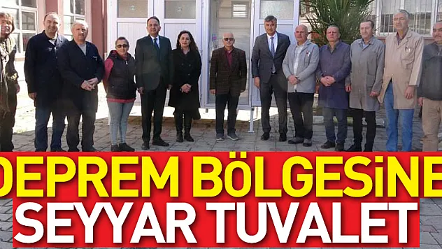 Deprem bölgesine seyyar tuvalet