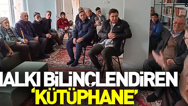 Halkı Bilinçlendiren 'Kütüphane'