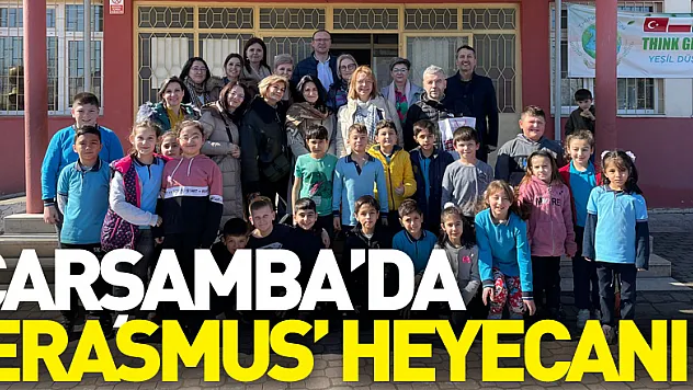 ÇARŞAMBA'DA 'ERASMUS' HEYECANI