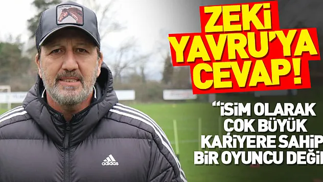 Taner Taşkın'dan, Zeki Yavru'ya: 'İsim olarak çok büyük kariyere sahip bir oyuncu değil'