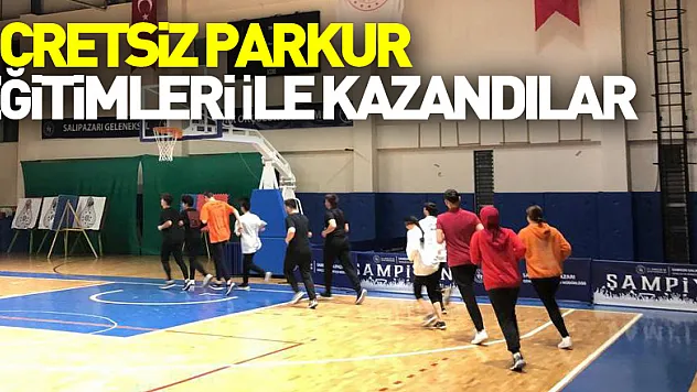 Ücretsiz Parkur Eğitimleri İle Kazandılar