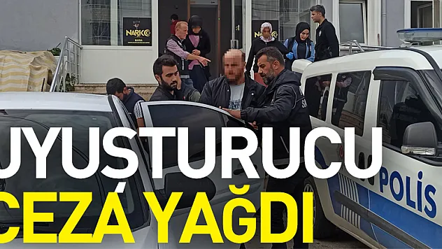 Uyuşturucu ticaretine ceza yağdı