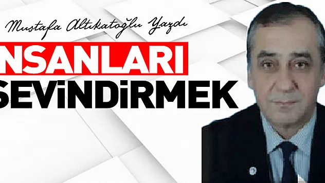 İnsanları Sevindirmek