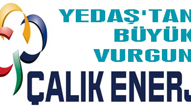 YEDAŞ' ta K/K uyanıklığı!.