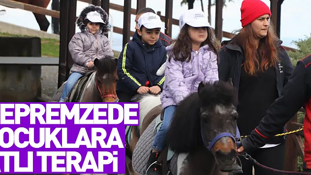 Depremzede çocuklara atlı terapi