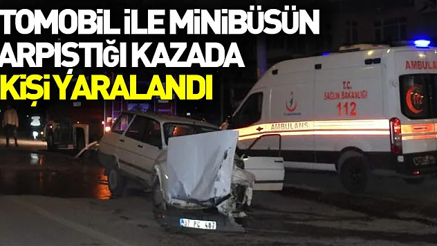 Samsun'da otomobil ile minibüsün çarpıştığı kazada 6 kişi yaralandı