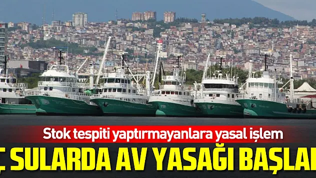 İç sularda av yasağı başladı