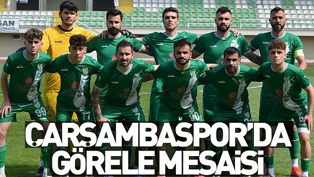 Çarşambaspor'da Görele Mesaisi