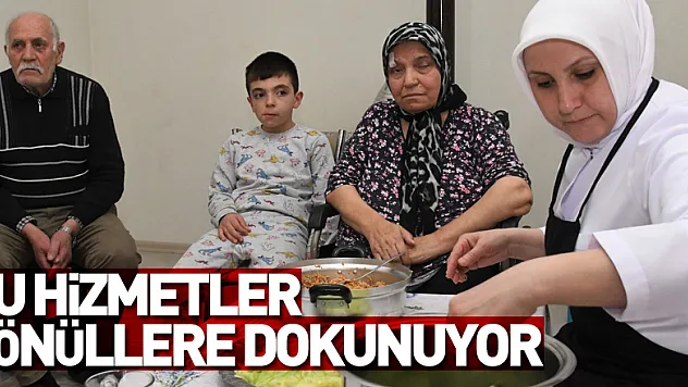 Bu hizmetler gönüllere dokunuyor