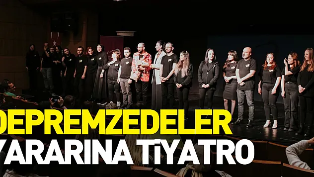 depremzedeler yararına tiyatro