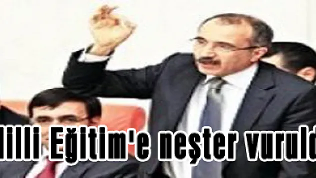 Milli Eğitim'e neşter vuruldu