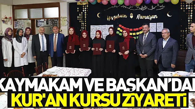 Kaymakam ve Başkan'dan Kur'an Kursu ziyareti