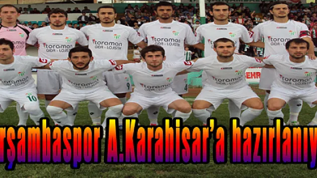 Çarşambaspor'da son hazırlıklar