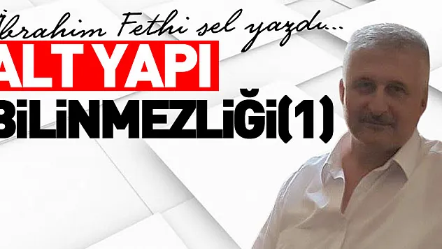 ALT YAPI BİLİNMEZLİĞİ(1)