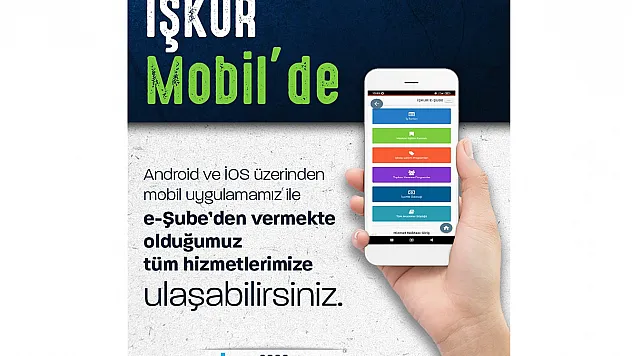 İŞKUR hizmetleri artık mobil uygulamada