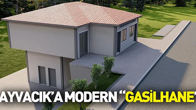 AYVACIK'A MODERN 'GASİLHANE'