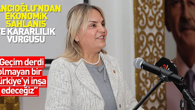 Hancıoğlu'ndan ekonomik şahlanış ve kararlılık vurgusu:  'Geçim derdi olmayan bir Türkiye'yi inşa edeceğiz'