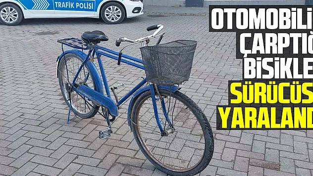 Otomobilin çarptığı bisiklet sürücüsü yaralandı