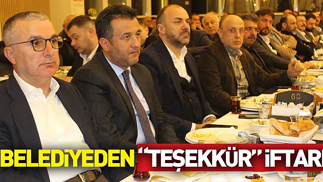 Belediyeden 'teşekkür' iftarı