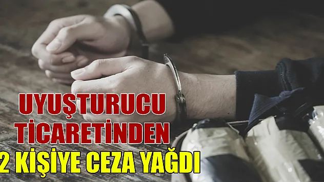 Uyuşturucu ticaretinden 2 kişiye ceza yağdı