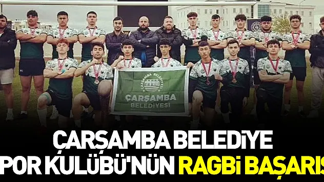 Çarşamba Belediye Spor Kulübü'nün ragbi başarısı