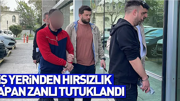 Samsun'da 5 iş yerinden hırsızlık yapan zanlı tutuklandı