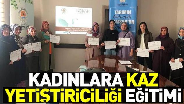 Kadınlara kaz yetiştiriciliği eğitimi