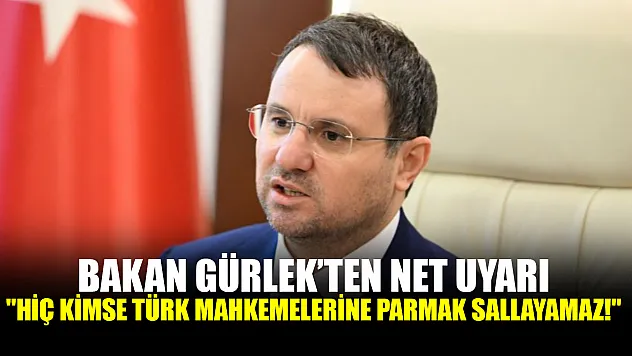 Adalet Bakanı Akın Gürlek'ten Flaş Açıklama!